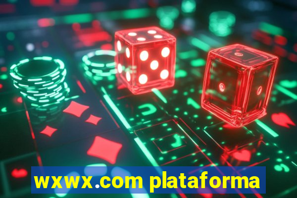 wxwx.com plataforma