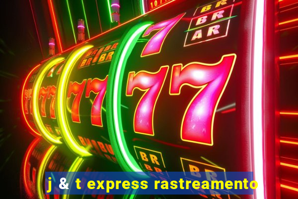 j & t express rastreamento