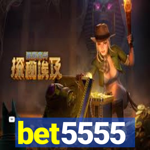 bet5555