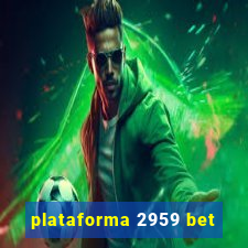 plataforma 2959 bet