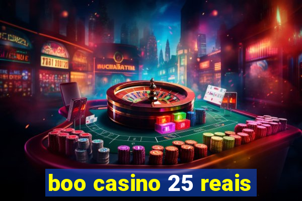 boo casino 25 reais