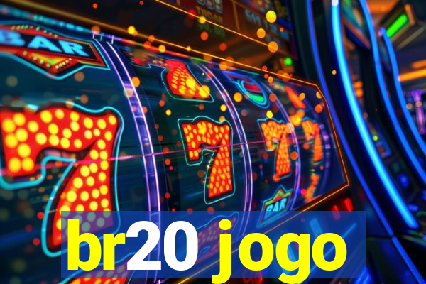 br20 jogo