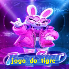 jogo do tigre ganha dinheiro mesmo