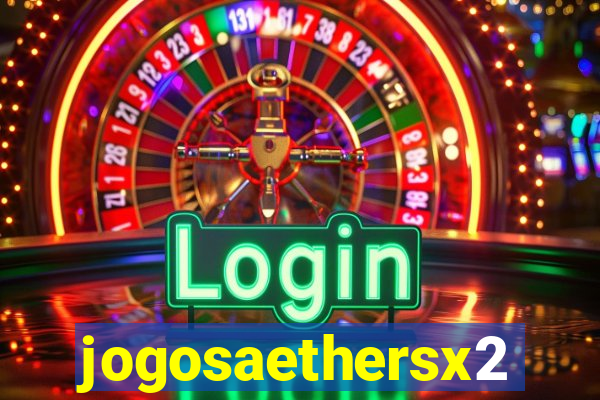 jogosaethersx2