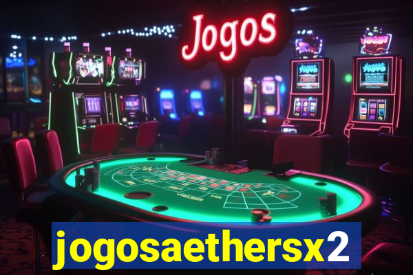 jogosaethersx2