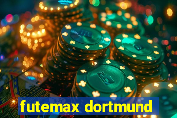 futemax dortmund