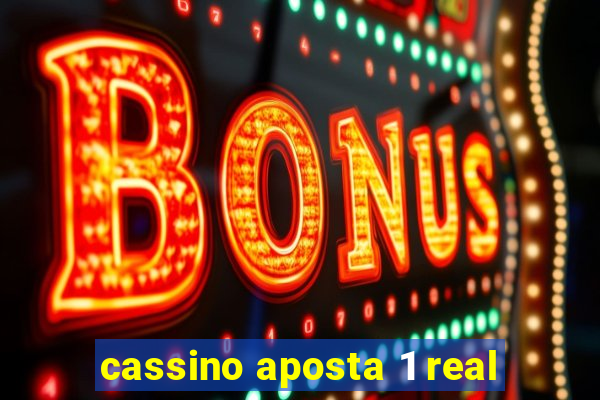 cassino aposta 1 real