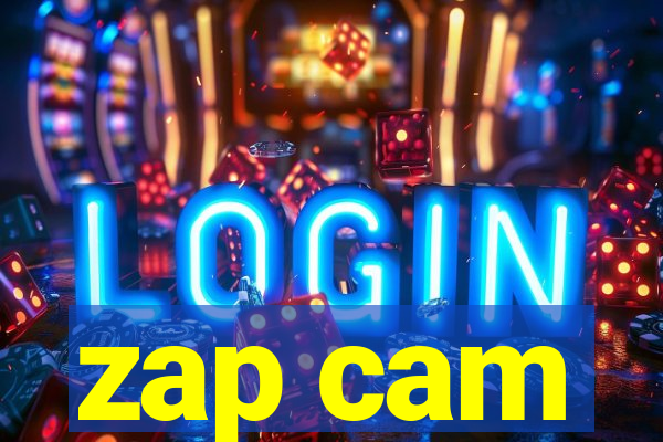 zap cam