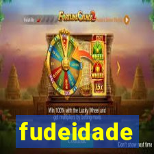 fudeidade