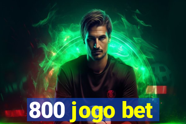 800 jogo bet