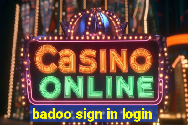 badoo sign in login