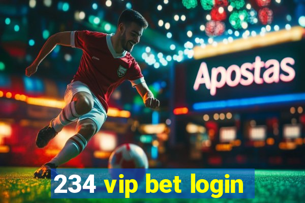 234 vip bet login