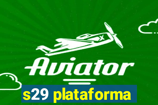 s29 plataforma