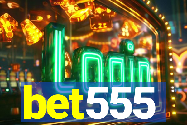 bet555