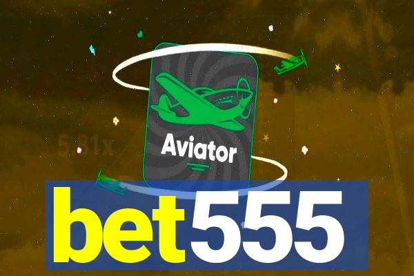 bet555