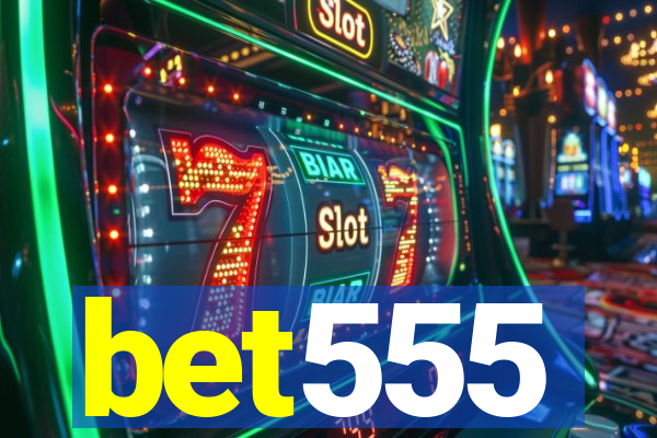 bet555