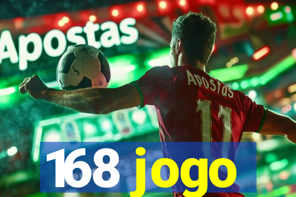 168 jogo