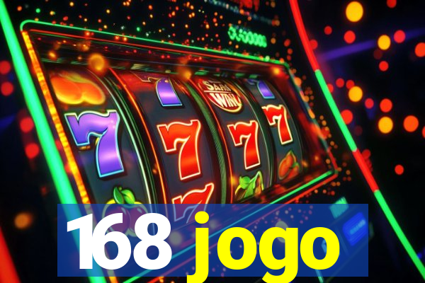 168 jogo