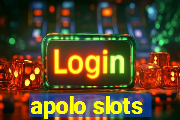 apolo slots