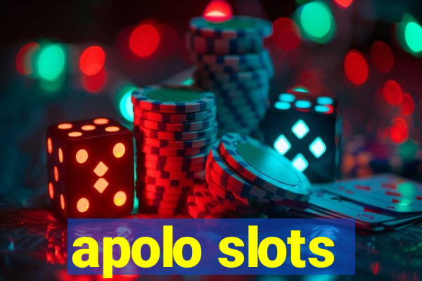 apolo slots