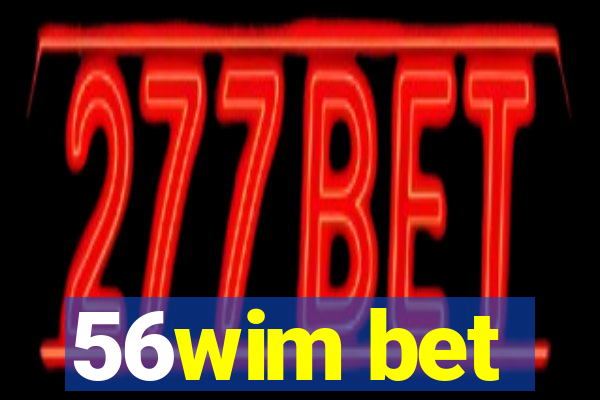 56wim bet