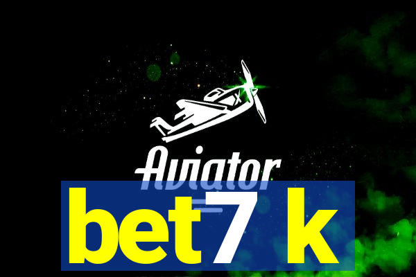 bet7 k