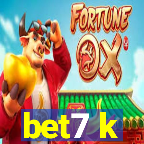 bet7 k