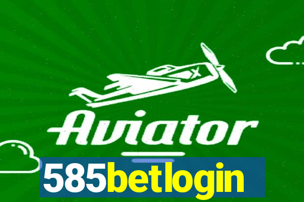 585betlogin