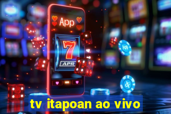 tv itapoan ao vivo