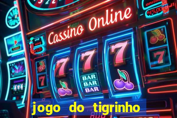 jogo do tigrinho deposito minimo 5 reais