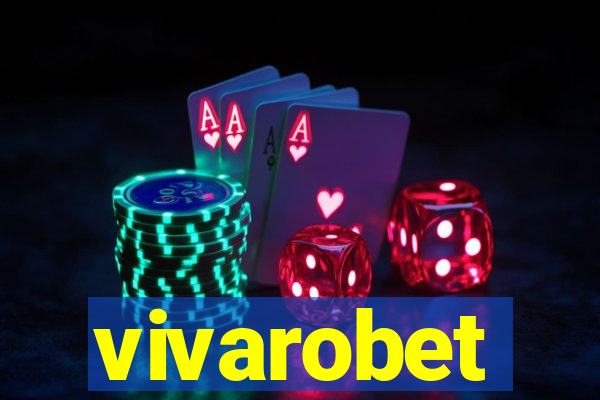 vivarobet