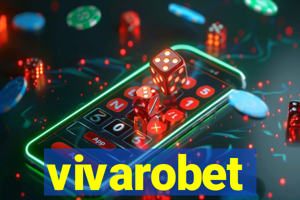 vivarobet