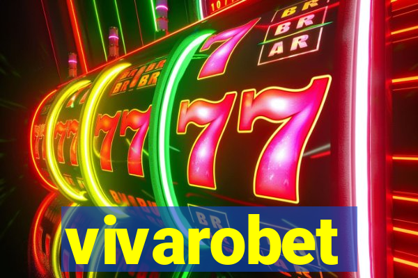 vivarobet