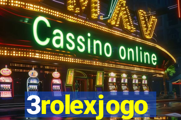 3rolexjogo