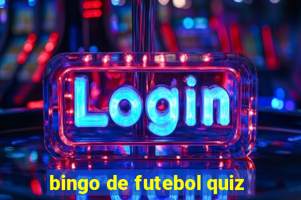 bingo de futebol quiz