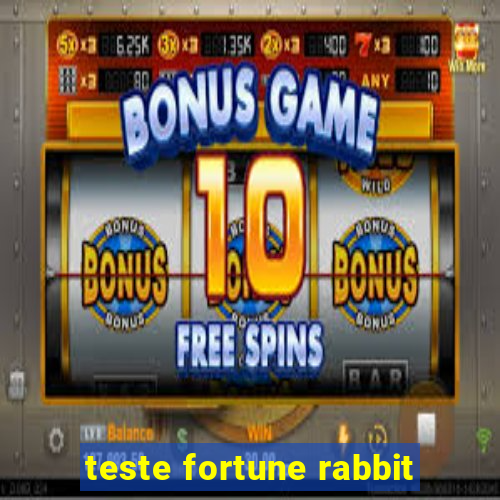 teste fortune rabbit