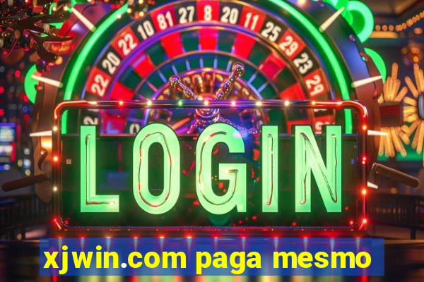 xjwin.com paga mesmo