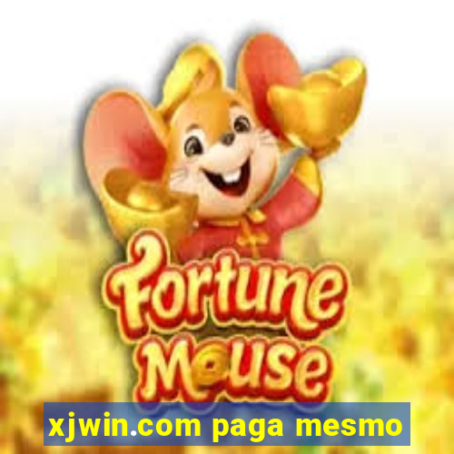 xjwin.com paga mesmo