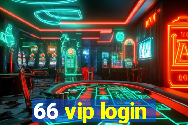 66 vip login