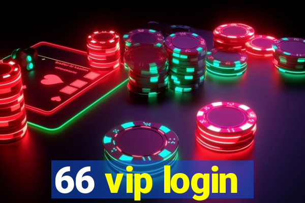 66 vip login