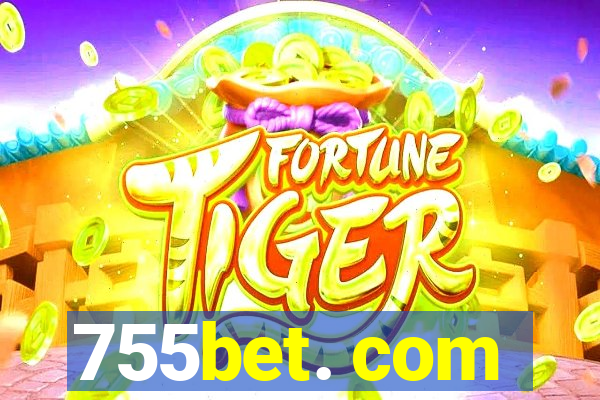 755bet. com