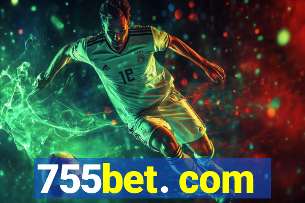 755bet. com