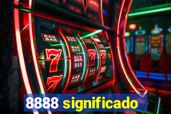 8888 significado