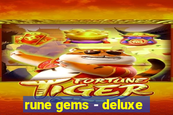 rune gems - deluxe