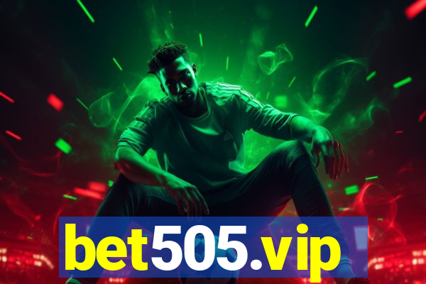 bet505.vip