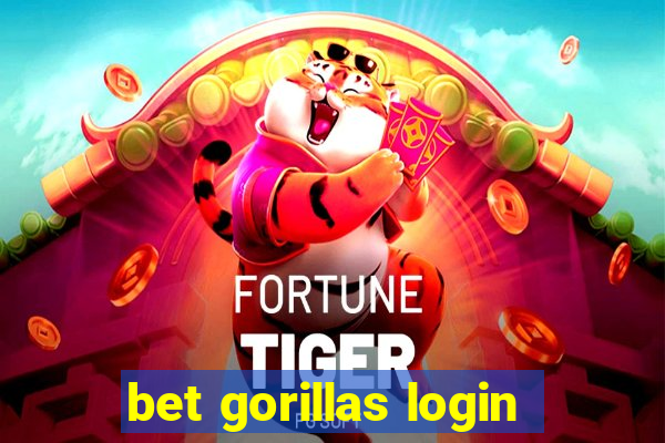 bet gorillas login