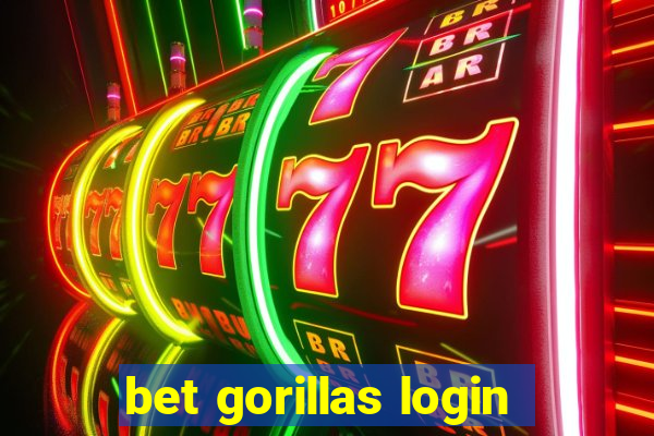 bet gorillas login