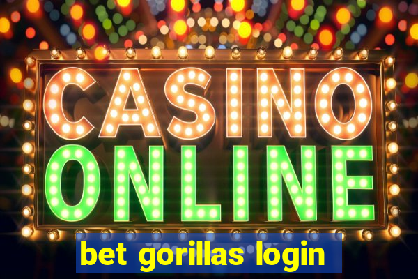 bet gorillas login