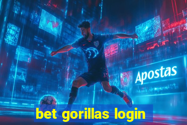 bet gorillas login