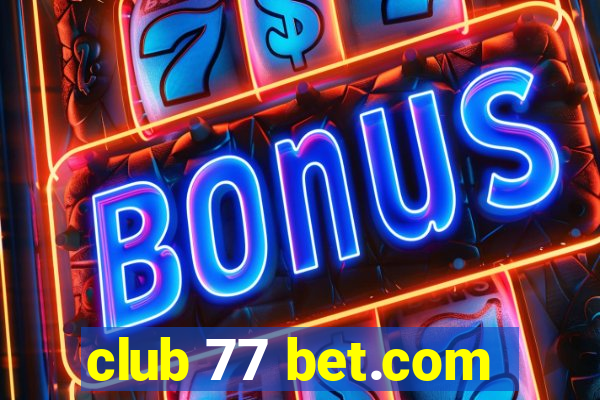 club 77 bet.com